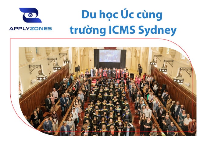 Trường ICMS Sydney: Điều kiện, chi phí và học bổng